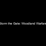 Portada Storm the Gate: Woodland Warfare